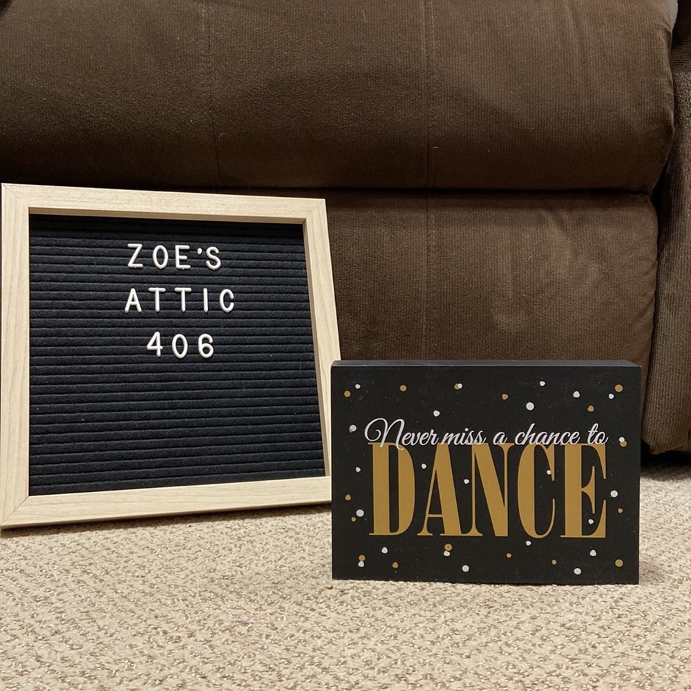 NEVER MISS A CHANCE TO DANCE Wooden Sign